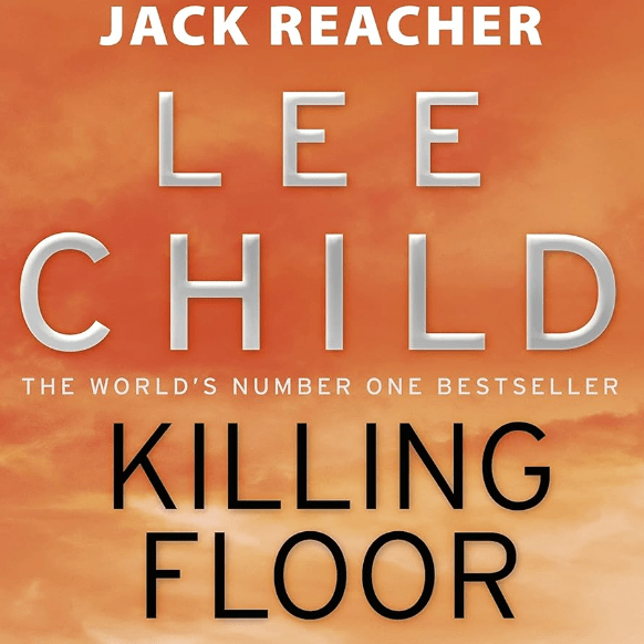 Lee Child’s “The Killing Floor,” A Mystery Novel Actually Worth&nbsp;Reading